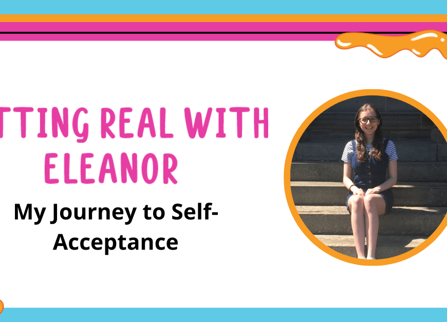 image that says getting real with eleanor my journey to self-acceptance with a picture of eleanor